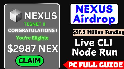 Nexus Labs CLI Node Run & Web Miner with $27.2 Million Funding || Full Guide for PC Users