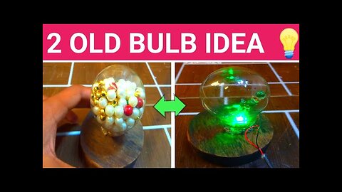 2 old bulb Ideas