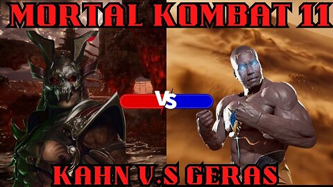 Geras v.s Kahn Mortal Kombat 11 with Overlays #twitch #mortalkombat11gameplay