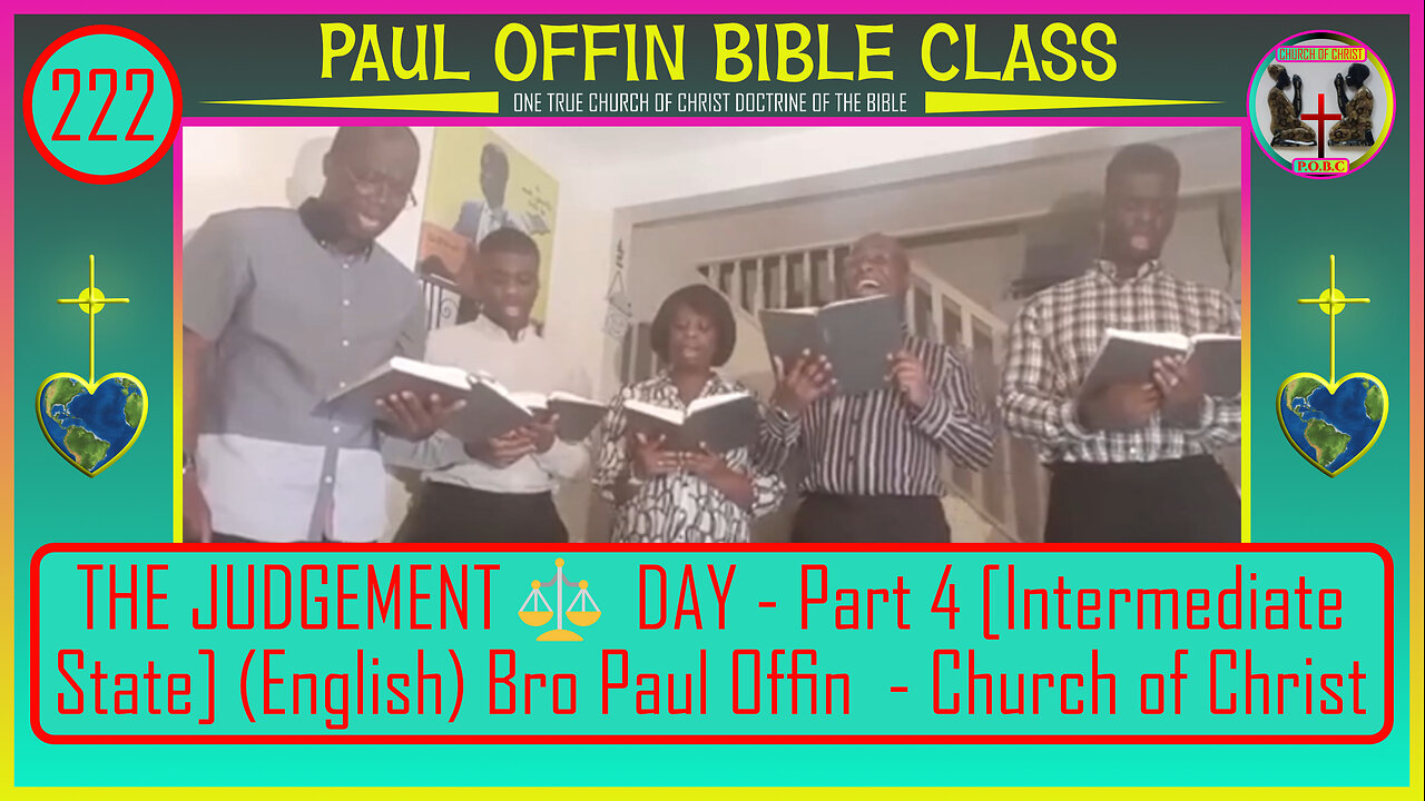 222| THE JUDGEMENT⚖ DAY - Part 4 [Intermediate State] (English) Bro Paul Offin - Church of Christ