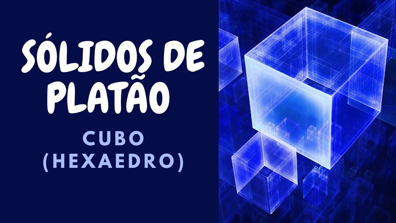 Sólidos de Platão na Geometria Sagrada - Cubo (Hexaedro)