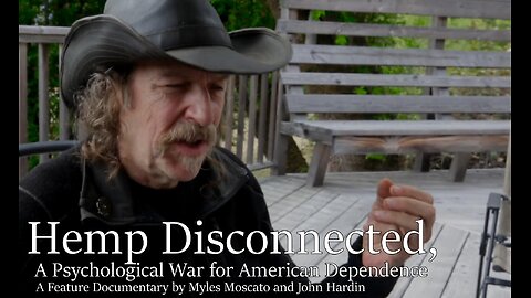 Hemp Disconnected, A Psychological War for American Dependence