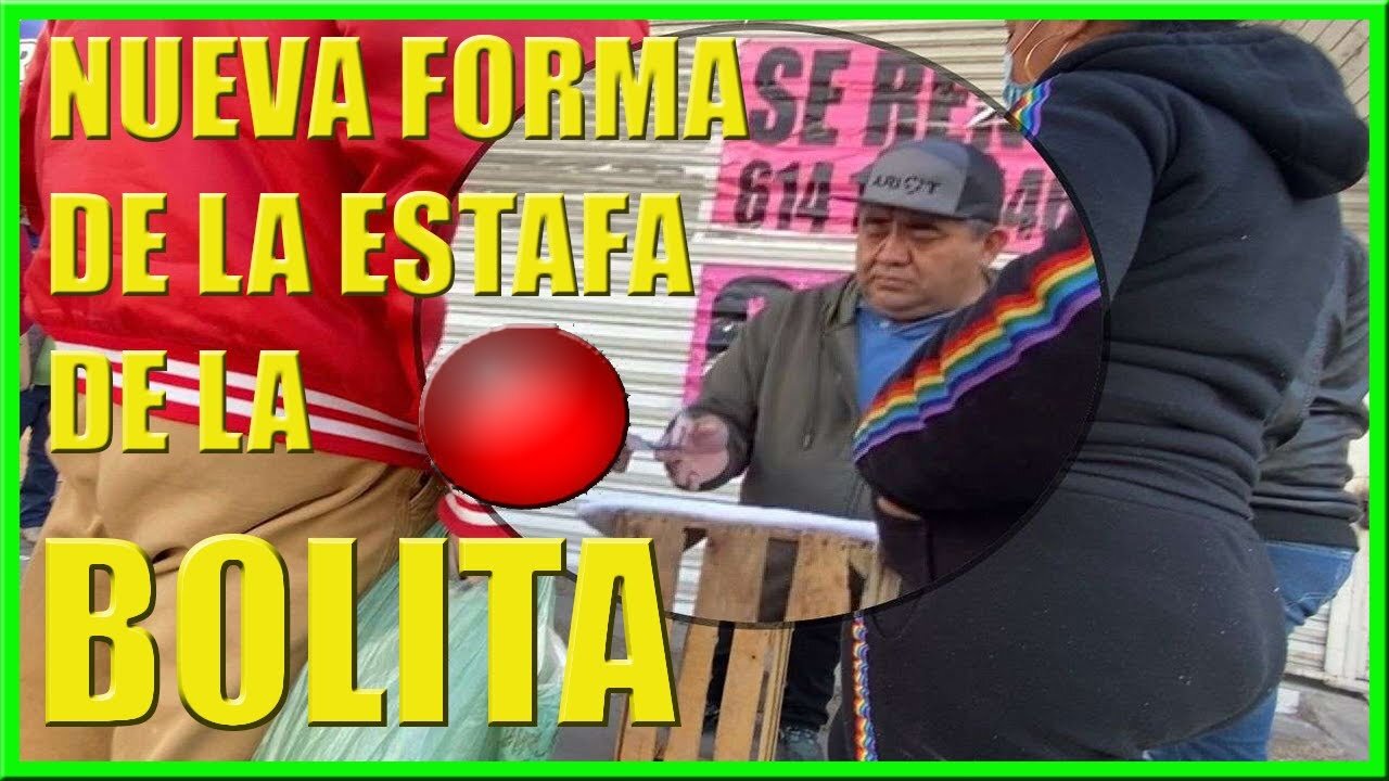 LA ESTAFA DE "LA BOLITA" | UNA NUEVA VARIANTE DE "LA BOLITA"