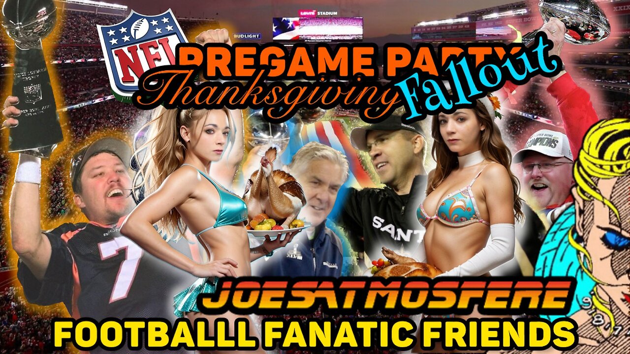 NFL Pregame Party! Thanksgiving Fallout! 2025 Week 13 Tailgate! Tailgate with us!