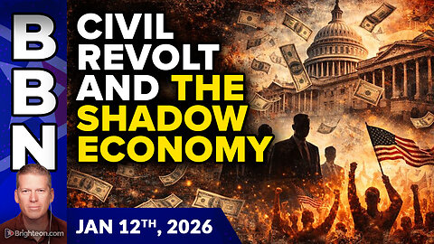BBN, Jan 12, 2026 - Civil REVOLT and the SHADOW ECONOMY of Grant Money Laundering