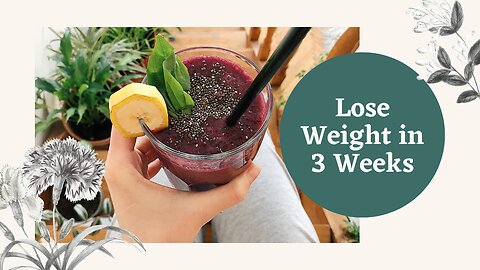 The Green Smoothie 21 Day Weight Loss Challenge | Transform Your Body in 3 Weeks!