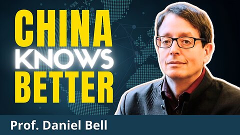 Beijing Does Not Want To Rule The World | Prof. Daniel Bell