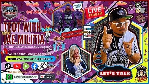 The Flat Out Truth with Guest Speaker: Jae Militia