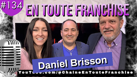 En toute franchise #134 - Daniel Brisson - Contre-révolution et division