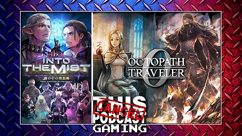 Deeper Into the Mist! Wealth is a Raging Fire! - FFXIV 7.4 & OCTOPATH TRAVELER 0 CONTINUES!
