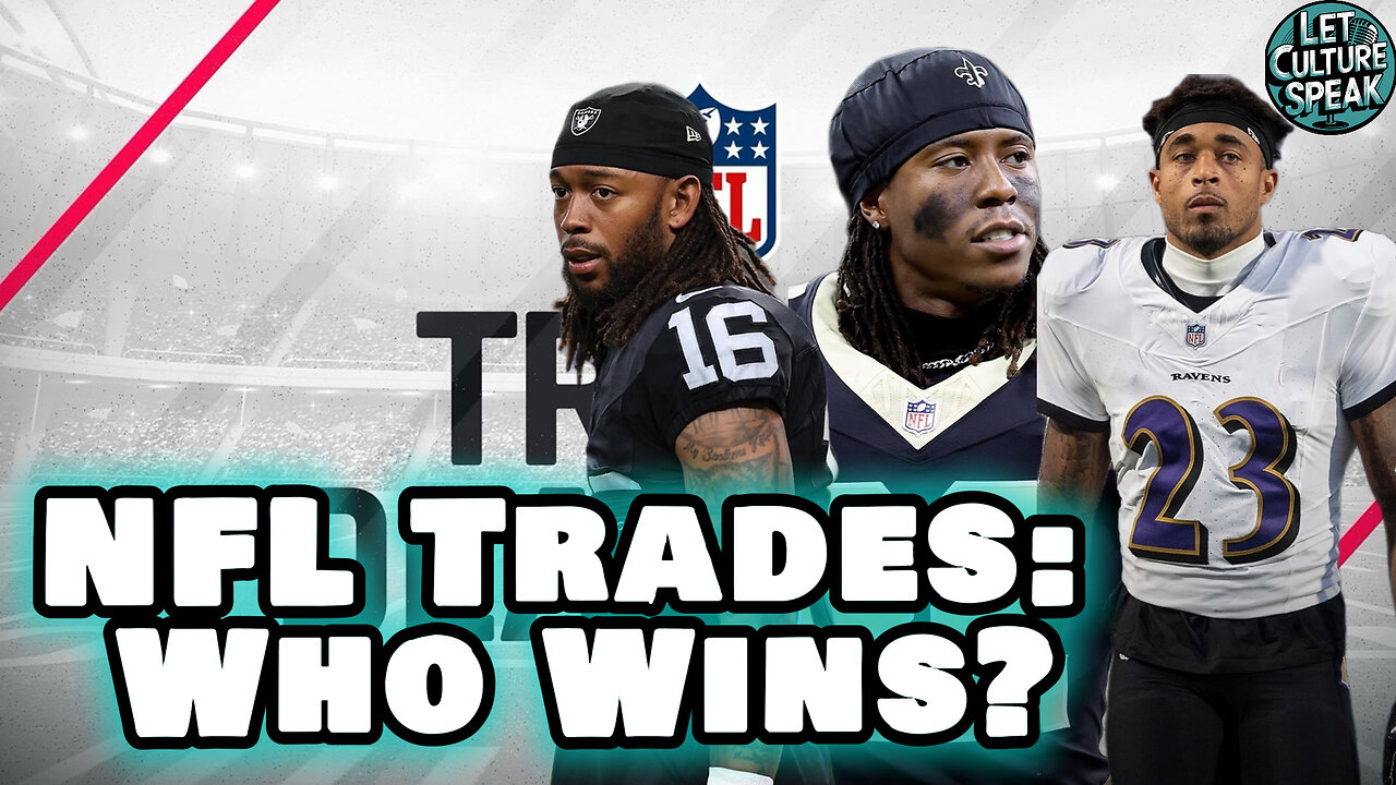 NFLs Wildest Trade Deadline: Who Won Big? | LetCultureSpeak