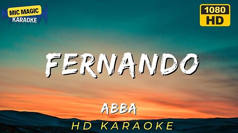 FERNANDO - ABBA (HD KARAOKE VERSION)