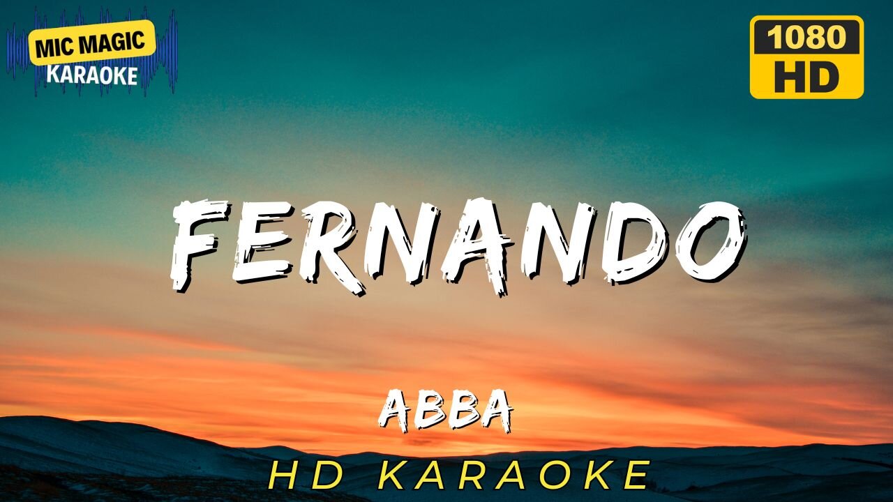 FERNANDO - ABBA (HD KARAOKE VERSION)