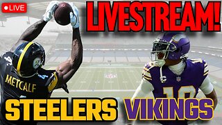 Steelers vs Vikings Livestream! | NFL Week 4 Preview!