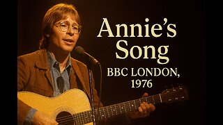 John Denver - Annie's Song BBC London 1976 Portrait Format