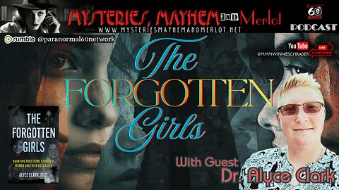 The Forgotten Girls: Voices Lost to Time. Stories Reclaimed