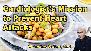 Cardiologist's Mission to Prevent Heart Attacks