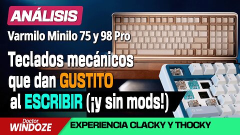 Varmilo Minilo 75 y 98 Pro: tacto y sonido de teclado mecánico «moddeado» a precio de preensamblados