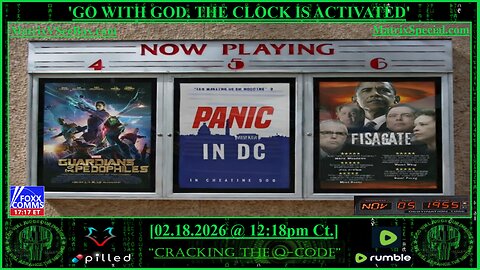 "CRACKING THE Q-CODE" ~ 'GO WITH GOD. CLOCK IS ACTIVATED'