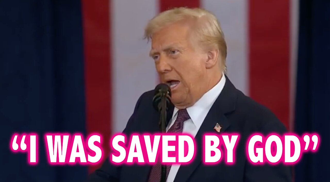 Pres. Donald Trump: “I WAS SAVED BY GOD”