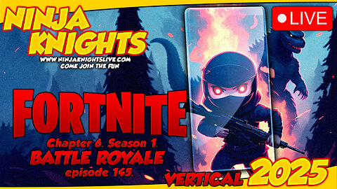 Fortnite Episode 145. #NinjaKnightsLive2025 #gaming #gamingcommunity #fortnitegameplay #letsplay