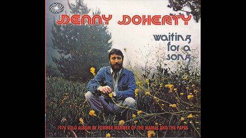 Denny Doherty - Waiting For A Song (USA) 1974/2011 CD