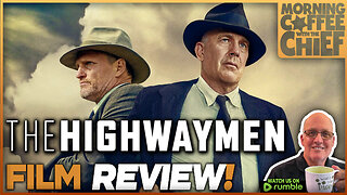 Morning Coffee with The Chief | THE HIGHWAYMEN (2019) Guests SCOTT ORR & JOHN BAYLIS