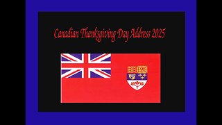 Canadian Thanksgiving Day Address 2025
