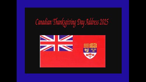 Canadian Thanksgiving Day Address 2025