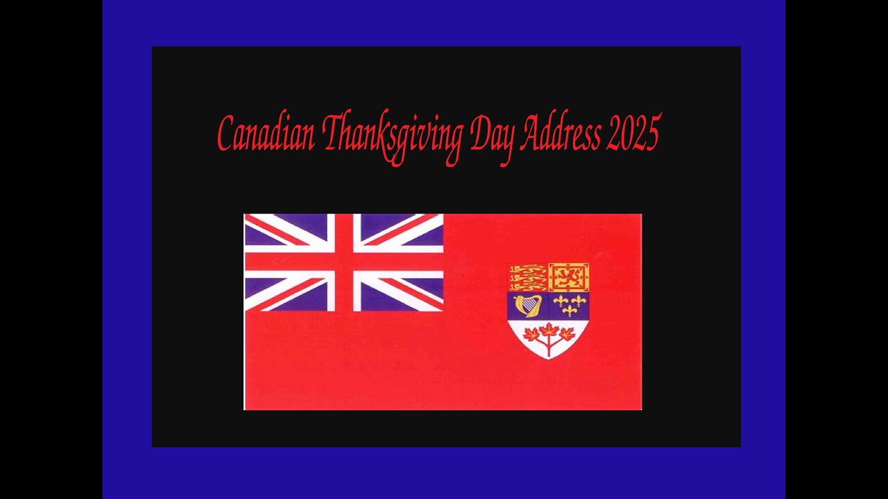 Canadian Thanksgiving Day Address 2025