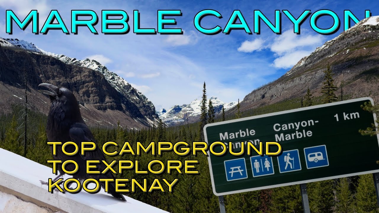 Experience the BEST of Kootenay National Park from Marble Canyon Campground!