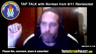 TAP TALK with Norman from 9/11 Revisionist