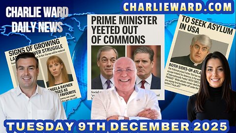 CHARLIE WARD DAILY NEWS WITH CHARLIE WARD, PAUL BROOKER & DREW DEMI TUESDAY 9TH DEC 2025