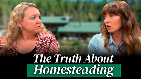 What Nobody Tells You About Homesteading