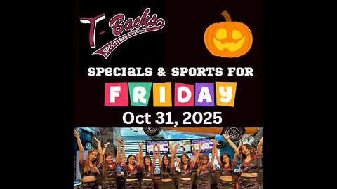 T-Backs Sports Bar and Grill Sports Schedule and Chicken Fajitas special for Friday Oct 24, 2025