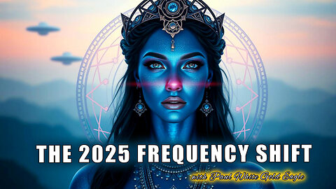 THE 2025 FREQUENCY SHIFT 🕉 A GUIDE TO SYMPTOMS AND INTEGRATION IN THE YEAR OF THE SNAKE 🕉 ASCENSION