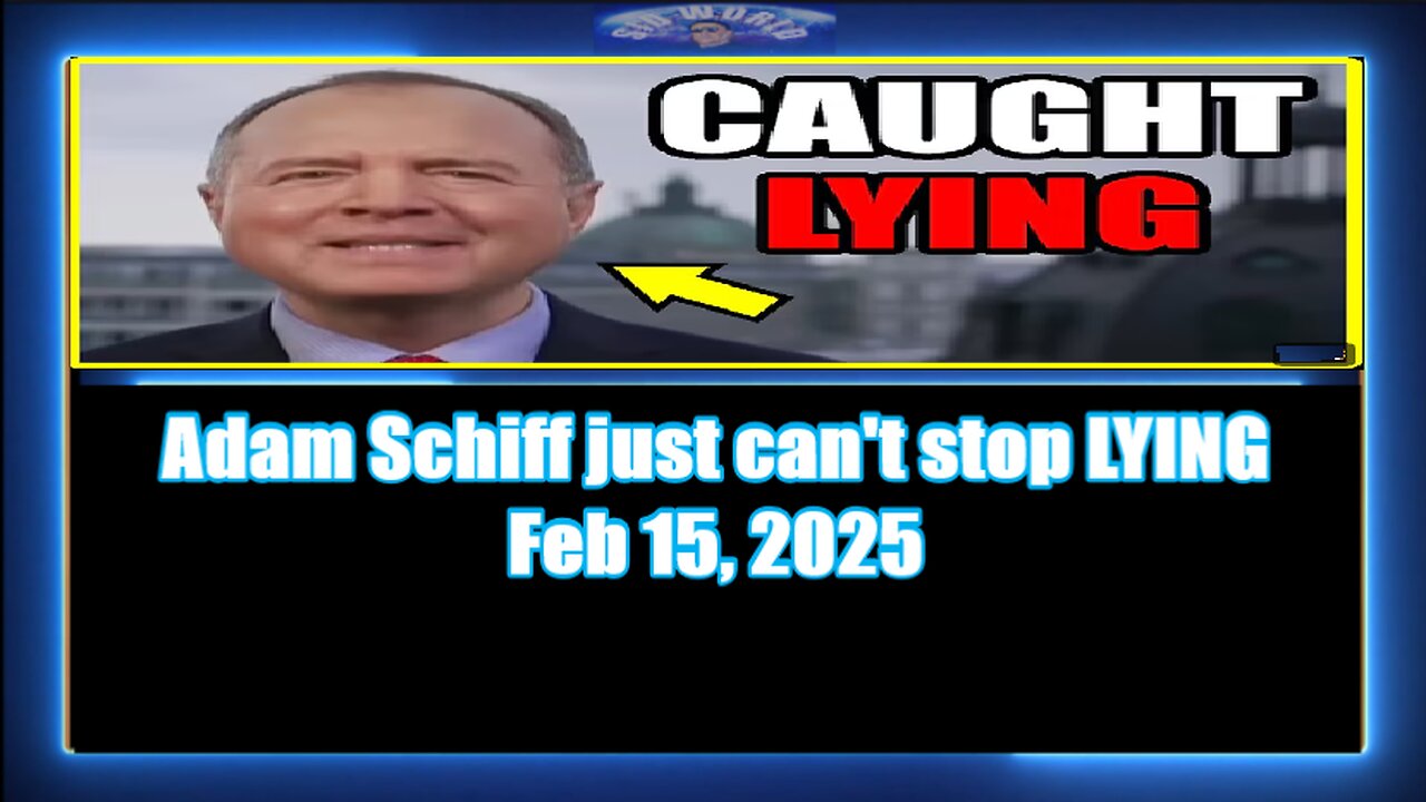 Adam Schiff just can't stop LYING