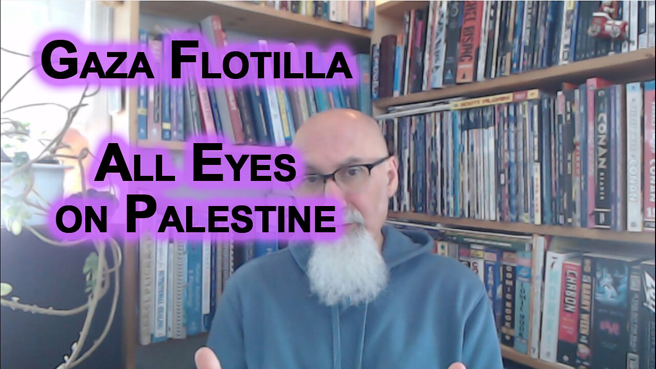 Gaza Flotilla, All Eyes on Palestine: Israel’s Response, What’s Good for Humanity? Ending Genocide!