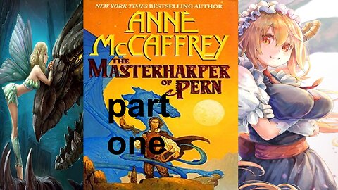 The Masterharper of Pern,part 1, #AnneMcCaffery,