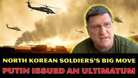 Scott Ritter Exposed: North Korean Troops Arrive in Russia After Putin’s Ultimatum!