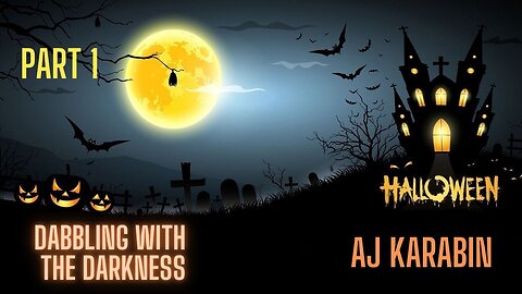 Dabbling With The Darkness - Part 1