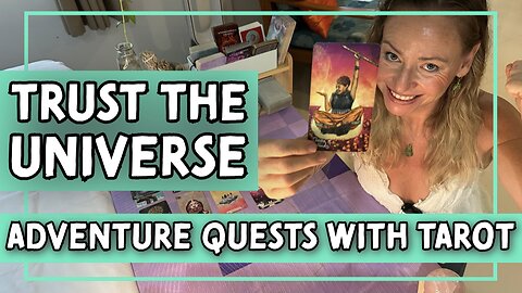 Adventure Quests with Tarot: Let Go of Restrictions & Trust the Universe | Queen of Wands