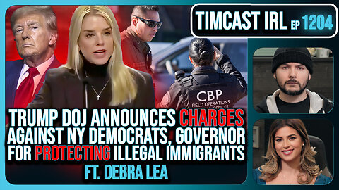 Trump DOJ CHARGES NY Democrats, Governor For Protecting Illegal Immigrants w/Debra Lea | Timcast IRL