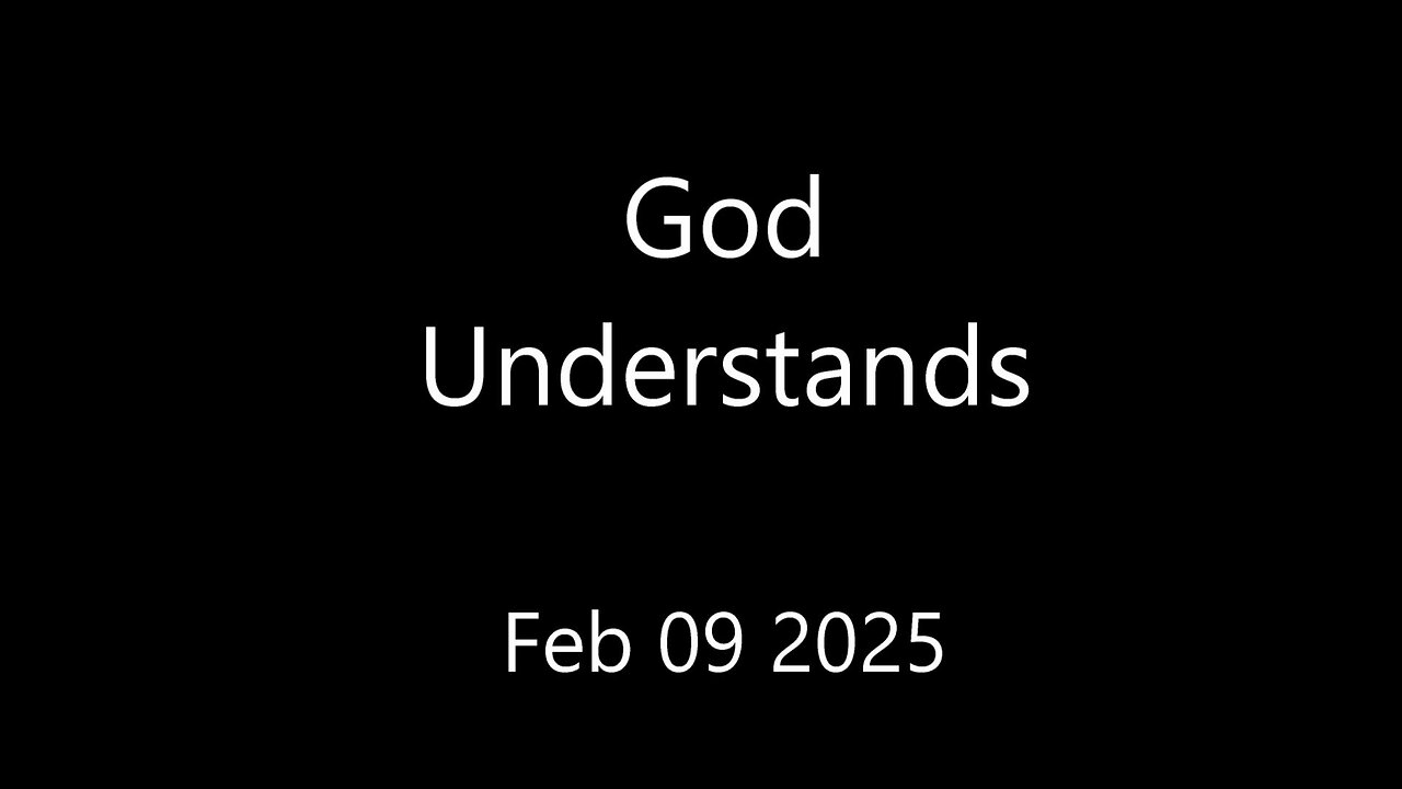God Understands - New Hope Christian Church - Feb 9 25