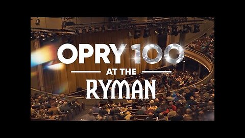 Opry 100 at the Ryman!