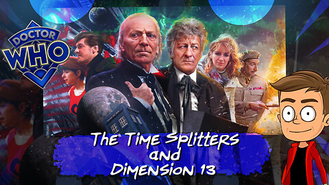 The Time Splitters and Dimension 13 - Trailer | Animated Discussion
