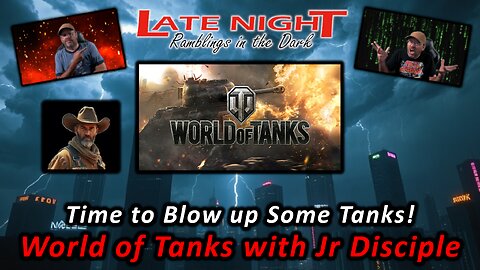 Time to Blow up Some Tanks! World of Tanks with Jr Disciple