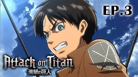 Attack On Titan Episode 3 In Hindi | A Dim Light Amid Despair | Attack On Titan Hindi Explanation