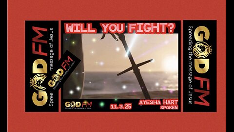 Will You Fight. Ayesha Hart. Spoken. 11.3.25