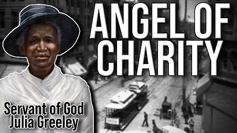 Servant of God Julia Greeley: From Slavery to Sainthood